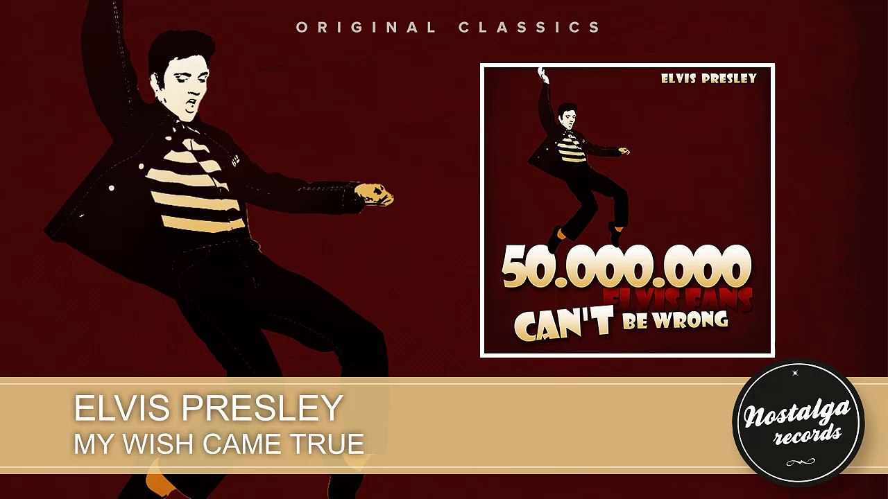 Elvis Presley - My Wish Came True