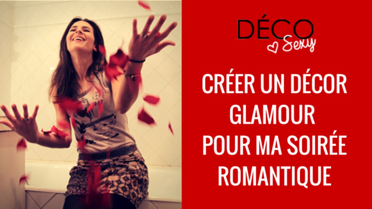 Déco sexy : créer une ambiance glamour pour ma soirée romantique