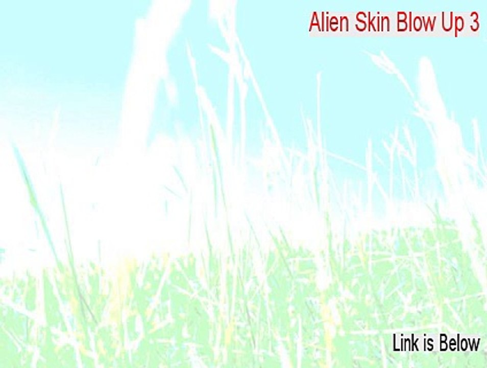Alien Skin Blow Up 3 Key Gen [alien skin blow up 3 serial]