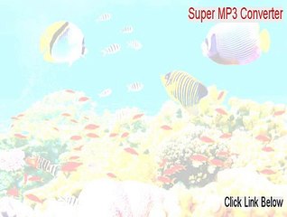 Super MP3 Converter Download - Super MP3 Convertersuper mp3 converter [2015]