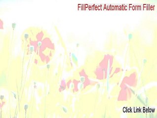 FillPerfect Automatic Form Filler Download Free [Download Here 2015]
