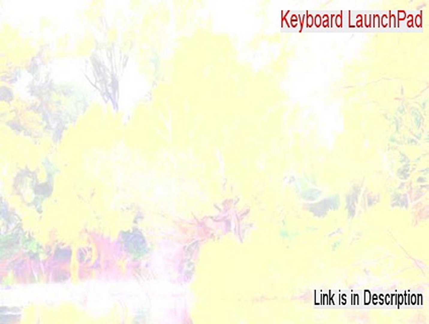 Keyboard LaunchPad Download Free (keyboard launchpad music) - video  Dailymotion