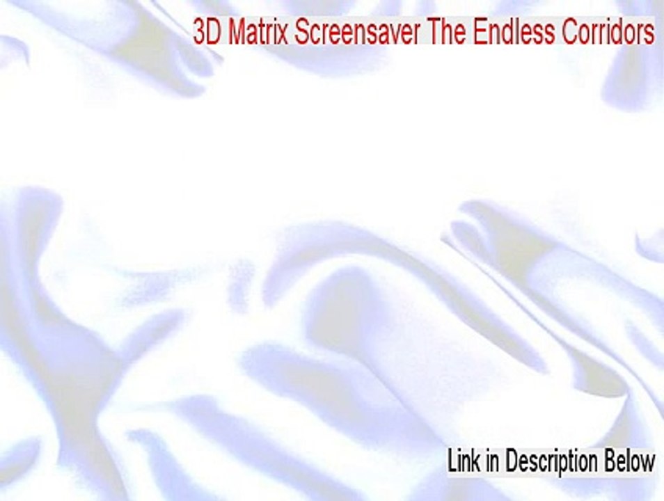 3D Matrix Screensaver The Endless Corridors Keygen (Download Here 2015)