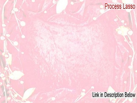 Process Lasso (64-bit) Free Download [process lasso activation code]