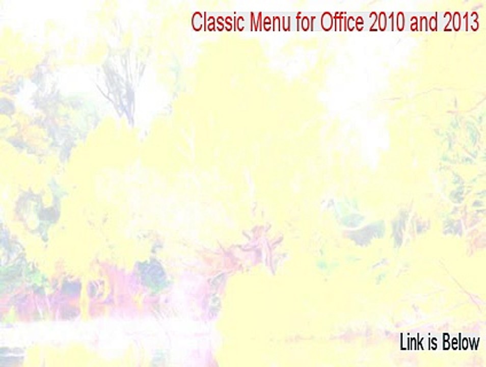 Classic Menu for Office 2010 and 2013 Free Download (Download Here)