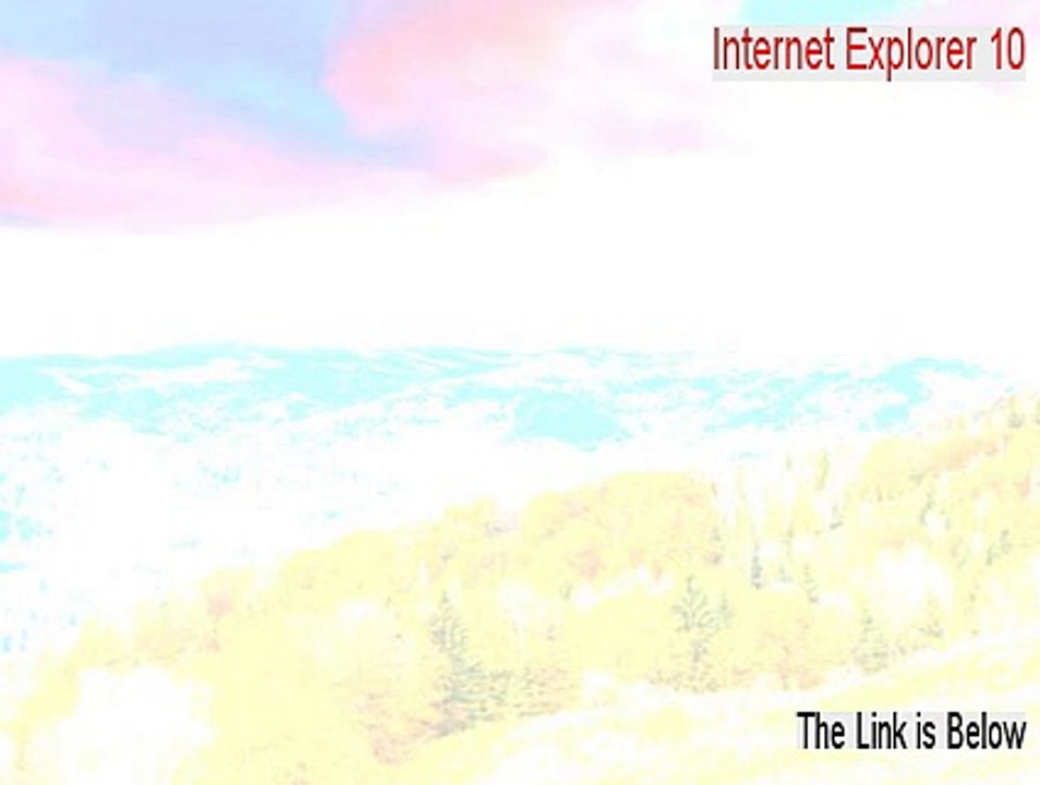Internet Explorer 10 Full Download [Download Now 2015]