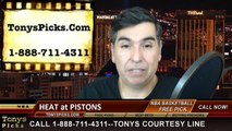 Detroit Pistons vs. Miami Heat Free Pick Prediction NBA Pro Basketball Odds Preview 2-3-2015