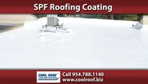 Spray Foam Roofing Fort Lauderdale, FL | Cool Foam & Coatings