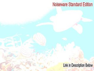 Noiseware Standard Edition Full - Download Here 2015