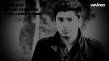 Laiyaan Laiyaan vocals cover by Farhan Yousafzai