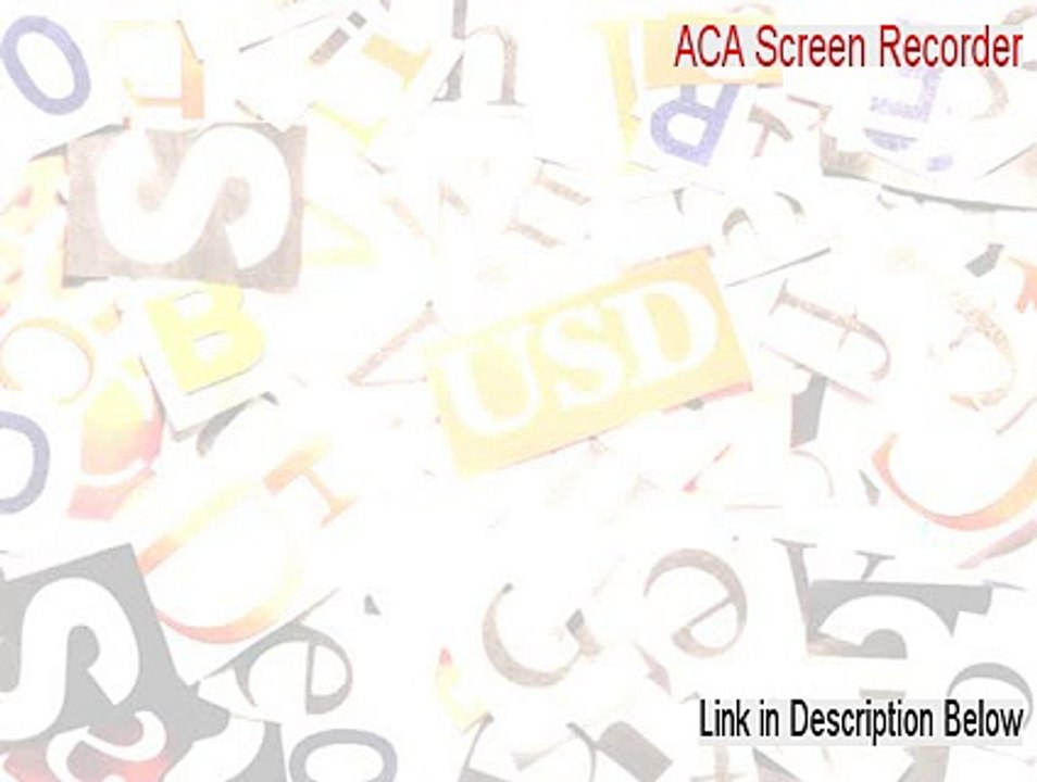 ACA Screen Recorder Key Gen - Legit Download