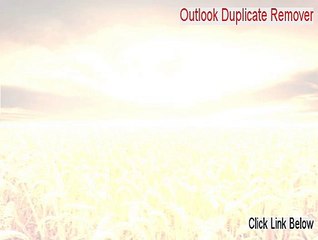 Outlook Duplicate Remover Download Free (outlook duplicate remover 2007)