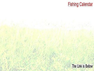 Fishing Calendar Cracked (Download Now 2015)