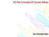 JPG Files To Animated GIF Converter Software Full Download - Instant Download