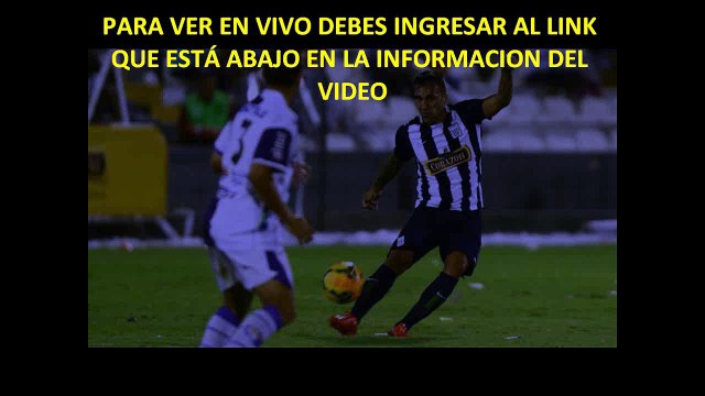 Ver 1era Fase Copa Libertadores: Alianza Lima vs Huracan En vivo online 2015