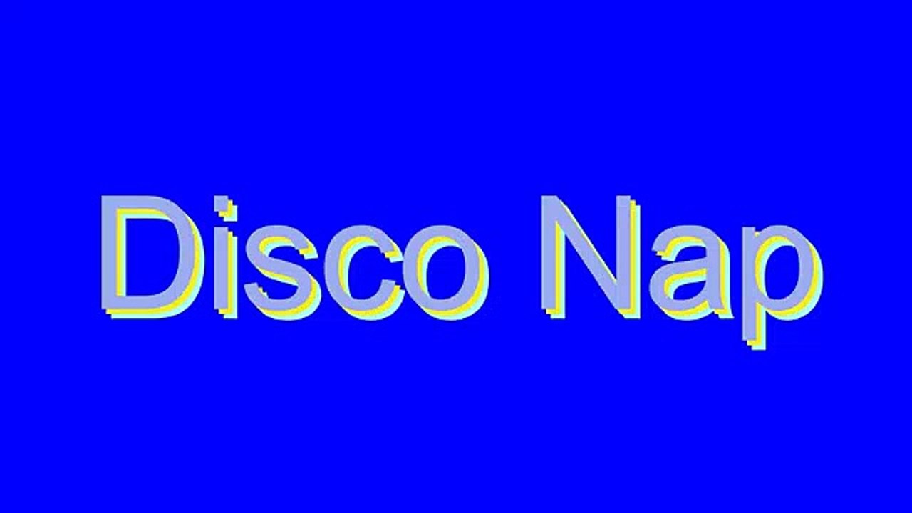 How to Pronounce Disco Nap