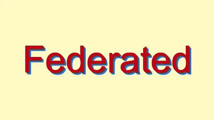 How to Pronounce Federated