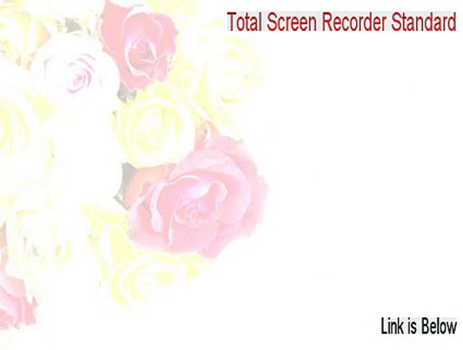 Total Screen Recorder Standard Full (Free of Risk Download 2015)