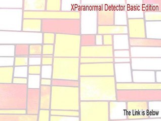 XParanormal Detector Basic Edition Download [Download Now]