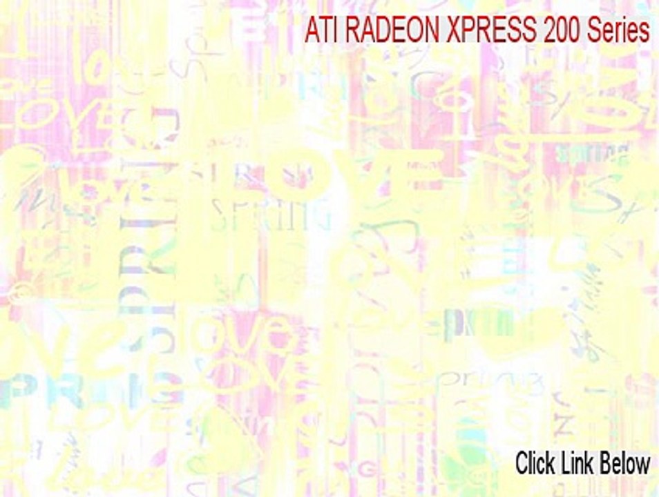 ATI RADEON XPRESS 200 Series Serial (ati radeon xpress 200 series graphics driver for windows 7 2015)