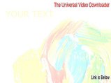 The Universal Video Downloader Full - Free of Risk Download (2015)