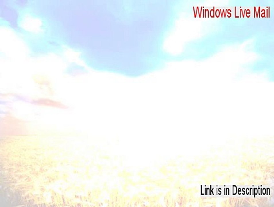 Windows Live Mail Crack (windows live mail 2011 2015)