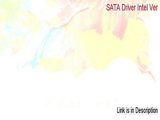 SATA Driver Intel Ver.7.0.0.1020.zip Cracked [Risk Free Download 2015]