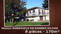 A vendre - Maison/villa - AMBERIEUX EN DOMBES (01330) - 8 pièces - 170m²