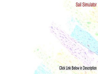 Sail Simulator Keygen (Download Here 2015)
