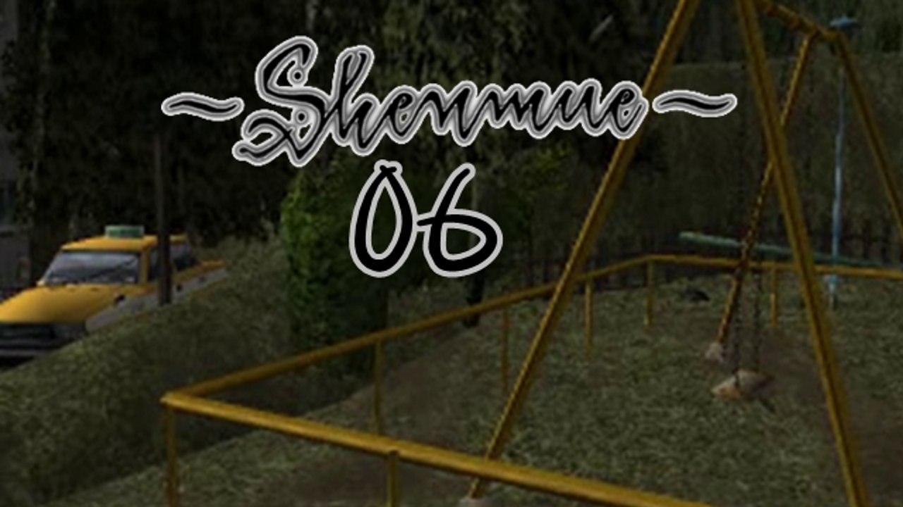 Lets Play - Shenmue [06]