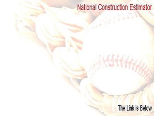 National Construction Estimator Download [Risk Free Download 2015]