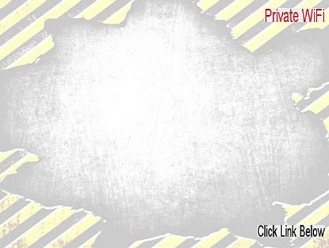 Private WiFi Keygen (Download Now)