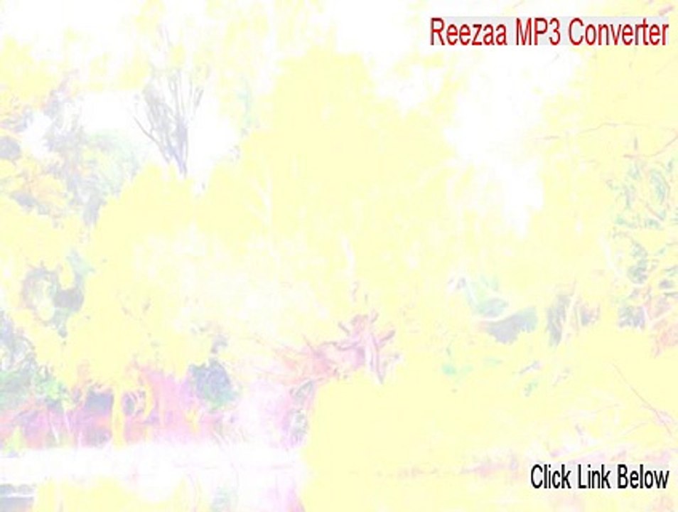 Reezaa MP3 Converter Key Gen [reezaa mp3 converter serial number 2015]