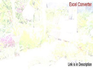 Excel Converter Full Download - Risk Free Download