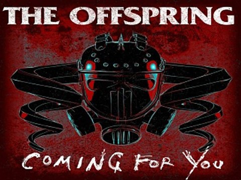 [ DOWNLOAD MP3 ] The Offspring - Coming for You [Explicit] [ iTunesRip ]