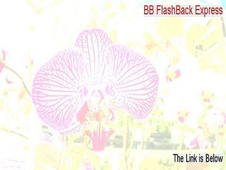 BB FlashBack Express Download [Instant Download]
