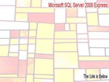 Microsoft SQL Server 2008 Express (32-bit) Cracked - Risk Free Download 2015