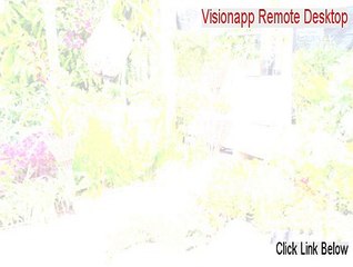 Visionapp Remote Desktop Key Gen [Download Now 2015]