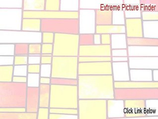 Extreme Picture Finder Download Free - Free of Risk Download