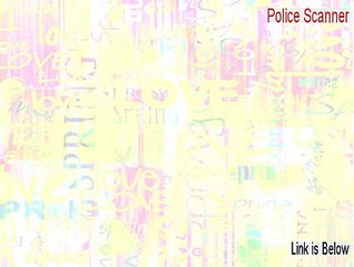 Police Scanner Cracked (Free of Risk Download 2015)