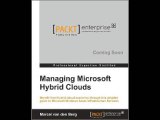 Managing Microsoft Hybrid Clouds Marcel van den Berg PDF Download