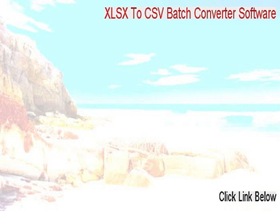 XLSX To CSV Batch Converter Software Serial (Instant Download 2015)