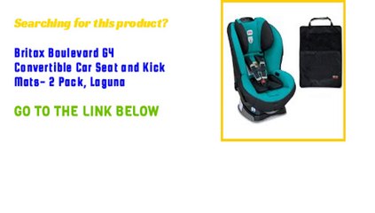 Britax Boulevard G4 Convertible Car Seat and Kick Mats- 2 Pack, Laguna