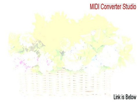 MIDI Converter Studio Full Download (Risk Free Download 2015)
