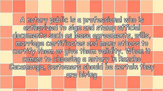 How To Choose A Notary In Rancho Cucamonga