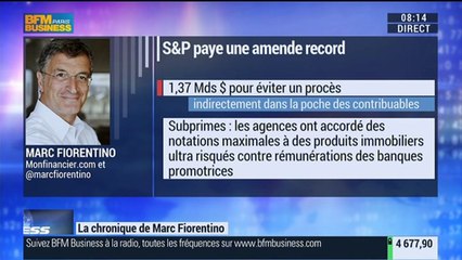 Marc Fiorentino: S&P paye une amende record: "Il y a une vraie histoire de vengeance dans ce deal" – 04/02