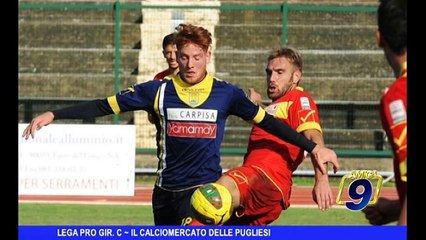 LEGA PRO GIR. C | Il calciomercato delle pugliesi