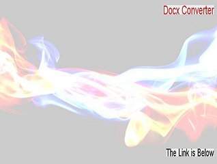 Docx Converter Key Gen [docx converter microsoft]