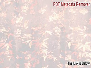 PDF Metadata Remover Cracked - Download Now [2015]