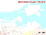 Advanced Task Scheduler Professional Key Gen (Download Now)